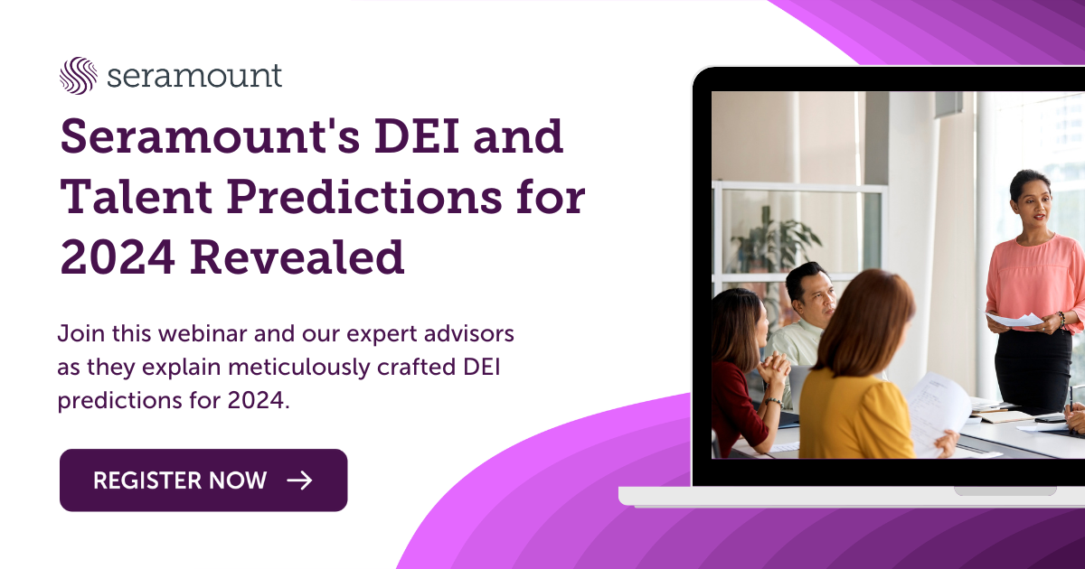 Seramount's DEI and Talent Predictions for 2024 Revealed